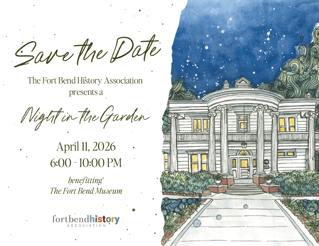 Illustrated invitation for "A Night in the Garden" event at Fort Bend Museum, hosted by Fort Bend History Association. Event date: April 11, 2026, 6–10 PM. Features a grand building with a starry night sky.
