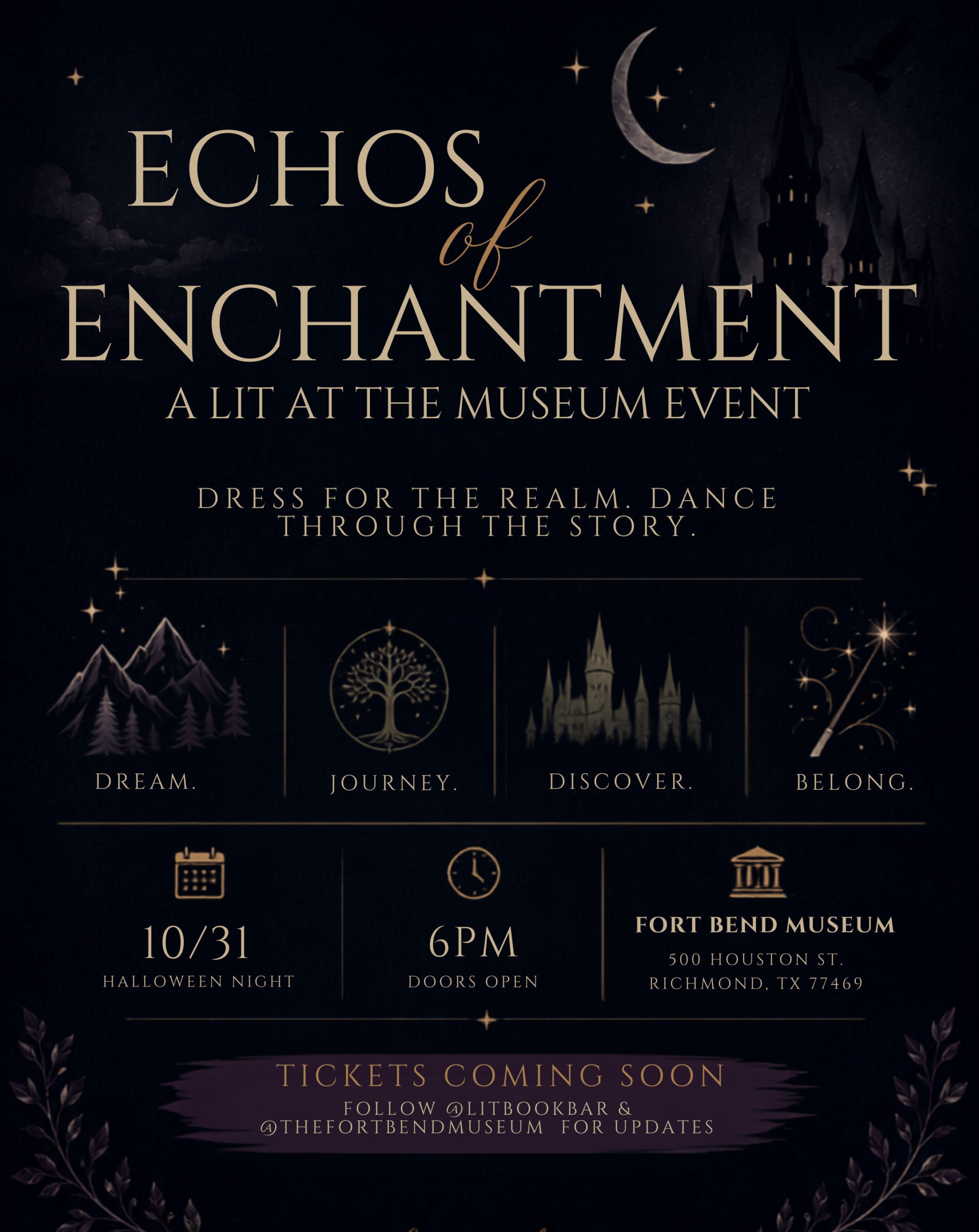 Event poster for “Echos of Enchantment” at Fort Bend Museum on 10/31, with mystical graphics, event details, and a reminder to dress up. Dark, magical theme with stars, castle, and Halloween motifs.