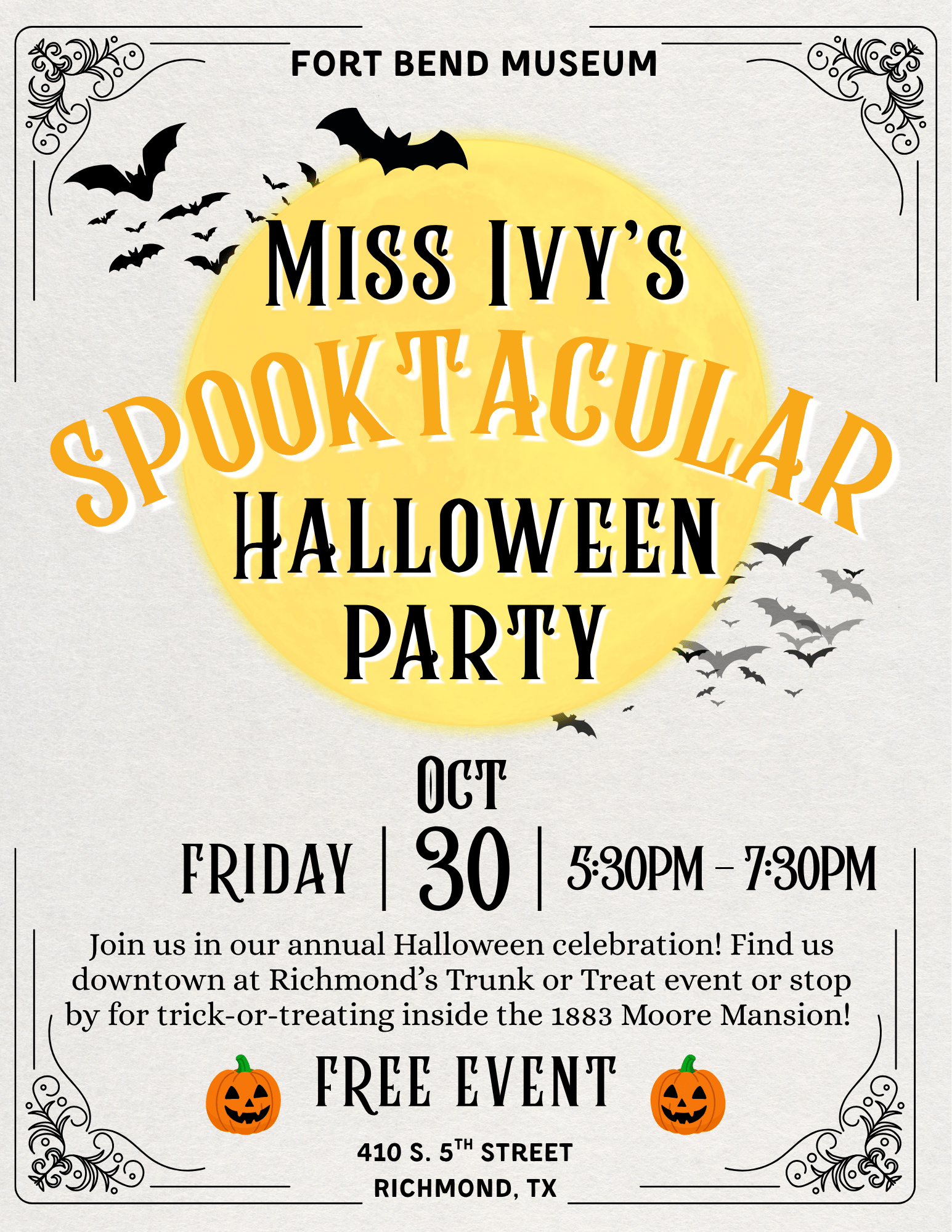 Event flyer for Miss Ivy’s Spooktacular Halloween Party at the Fort Bend Museum on Friday, October 30, from 5:30 p.m. to 7:30 p.m., located at 410 S. 5th Street, Richmond, TX.