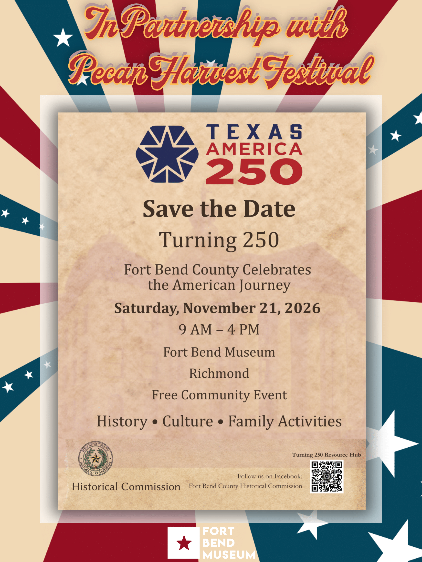 Event flyer for the Fort Bend County Texas America 250 celebration on November 21, 2026, at the Fort Bend Museum, featuring a QR code for more information.